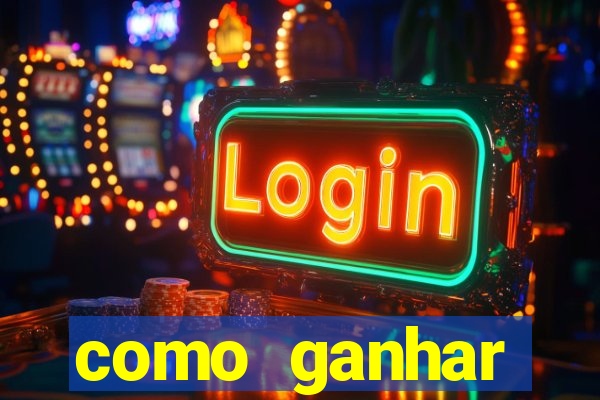 como ganhar dinheiro jogando gratis